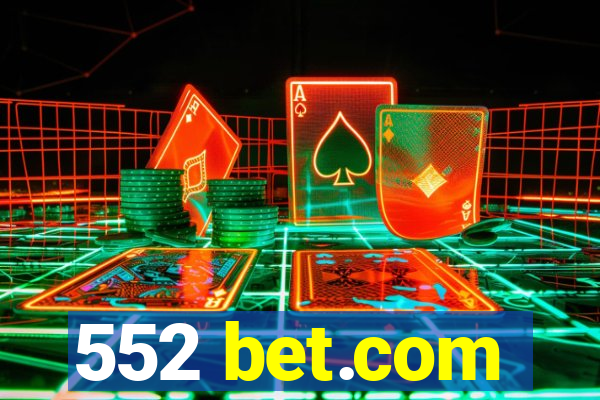 552 bet.com